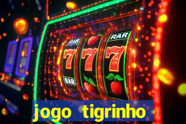 jogo tigrinho melhor plataforma