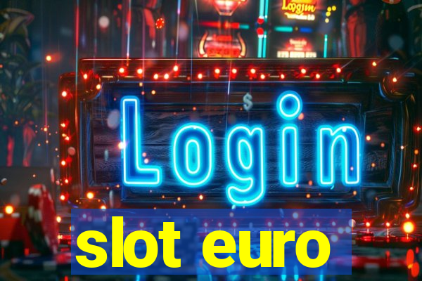 slot euro