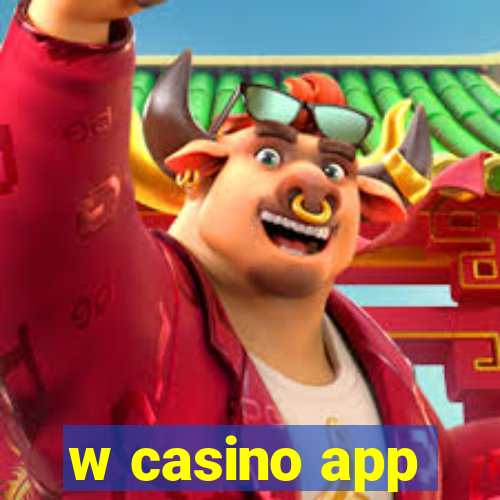 w casino app