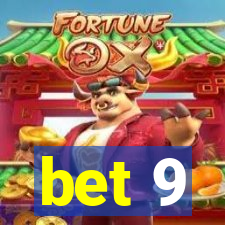 bet 9