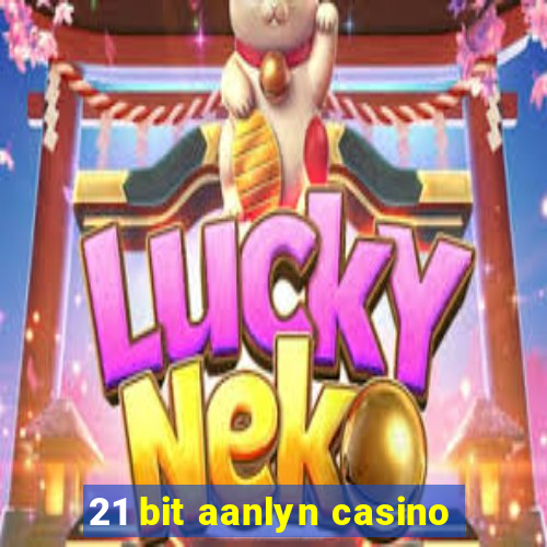 21 bit aanlyn casino