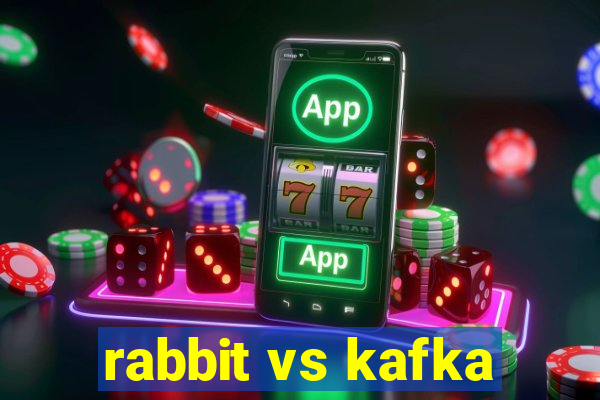 rabbit vs kafka