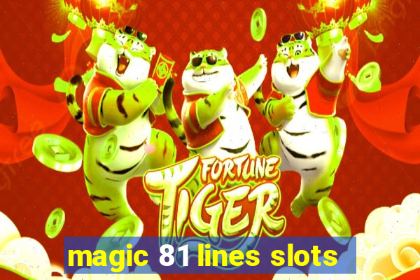 magic 81 lines slots