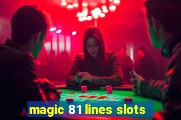 magic 81 lines slots