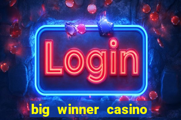 big winner casino paytm cash