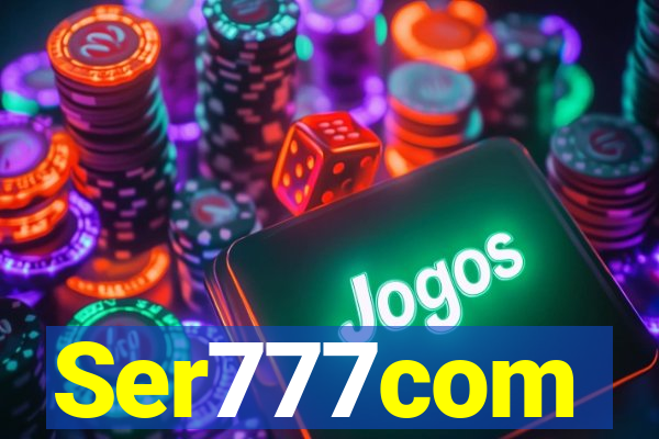 Ser777com