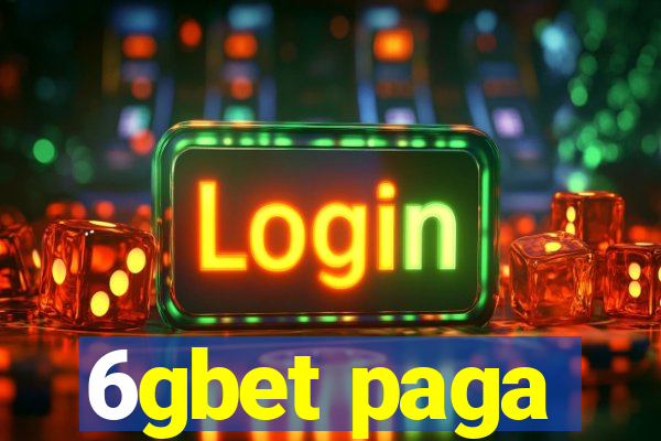 6gbet paga