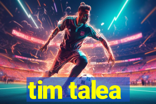 tim talea