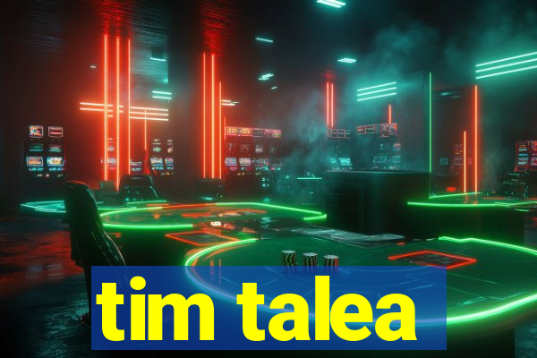 tim talea