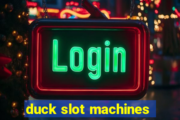 duck slot machines