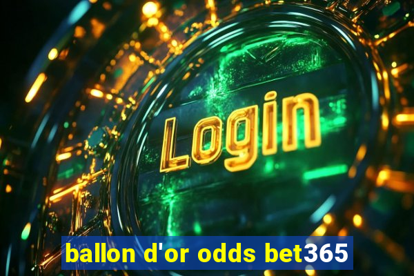 ballon d'or odds bet365