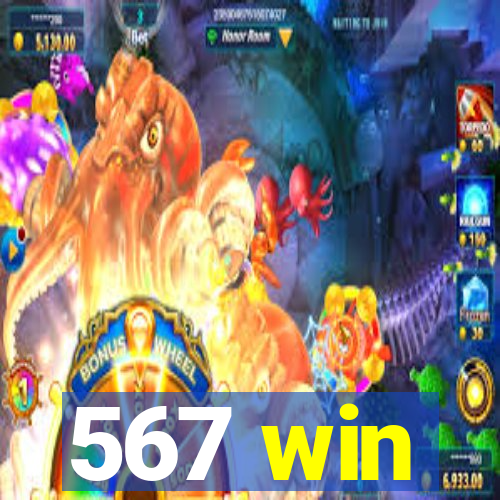 567 win