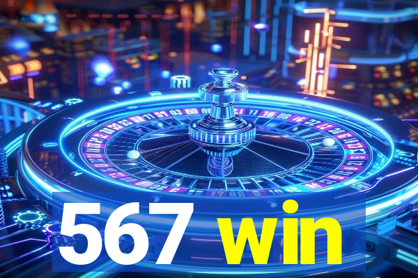 567 win