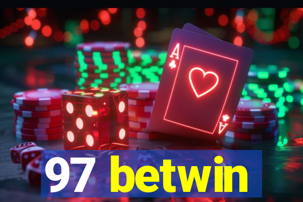 97 betwin