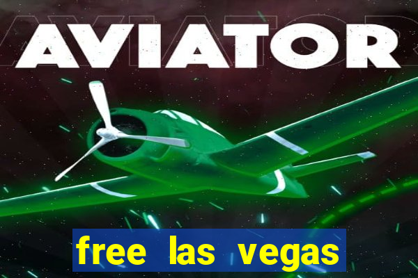 free las vegas slot machines