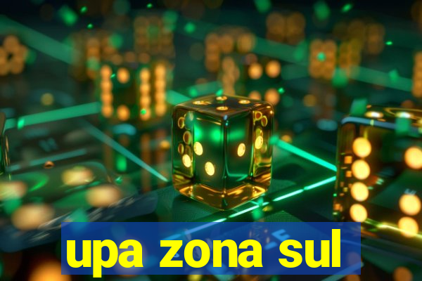 upa zona sul