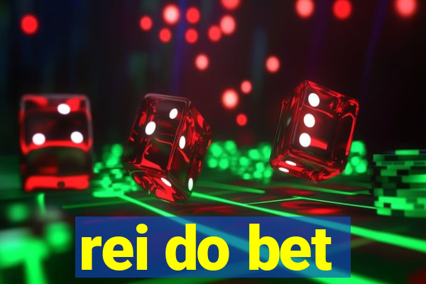 rei do bet