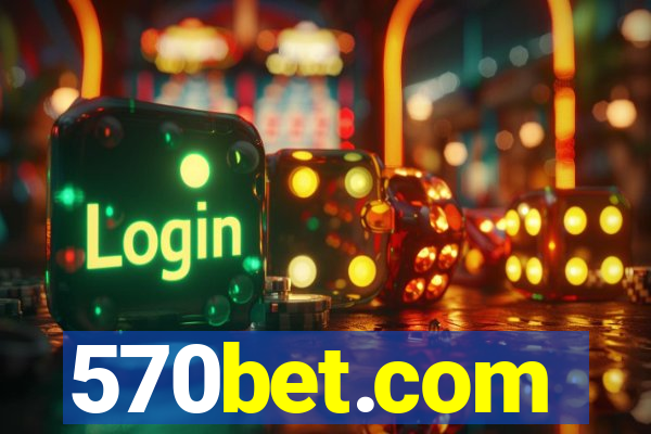 570bet.com