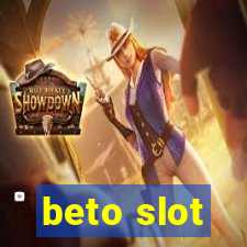 beto slot