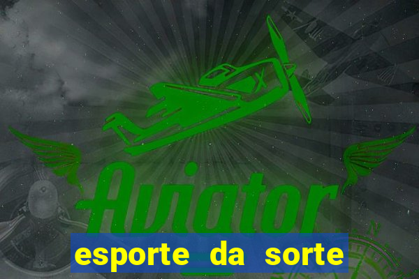 esporte da sorte qual melhor jogo