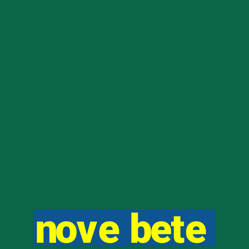 nove bete