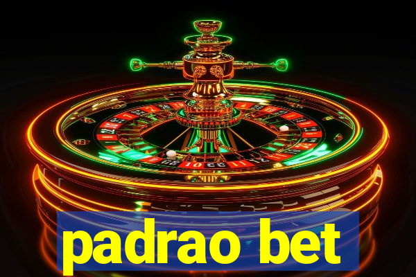 padrao bet