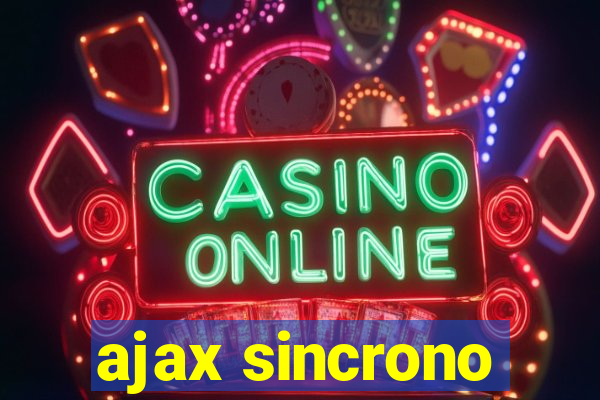 ajax sincrono