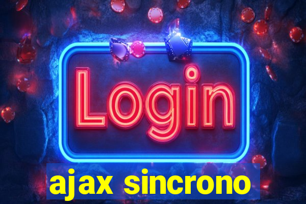 ajax sincrono