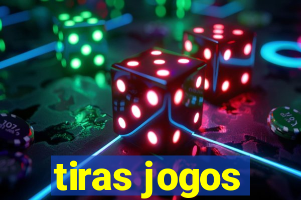 tiras jogos