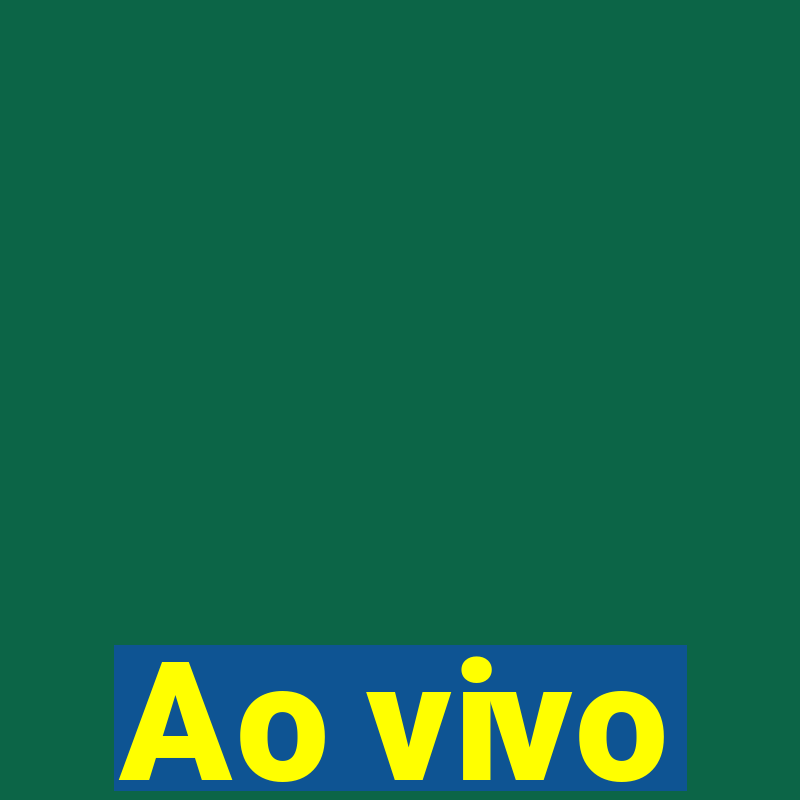 Ao vivo