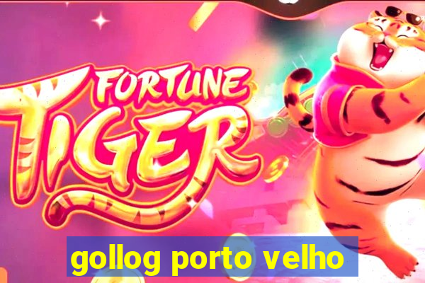 gollog porto velho