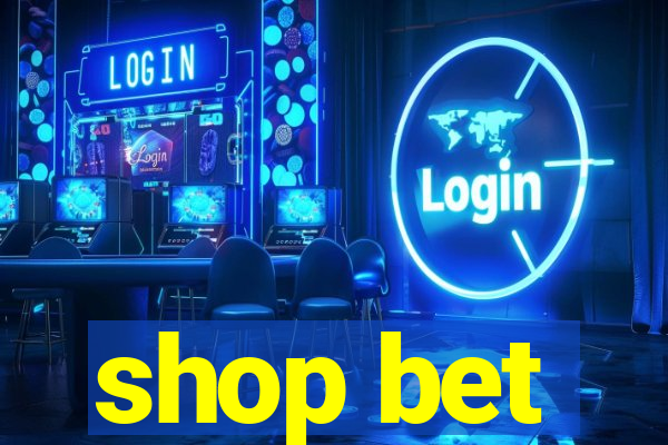 shop bet