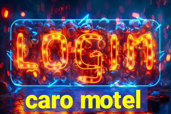 caro motel