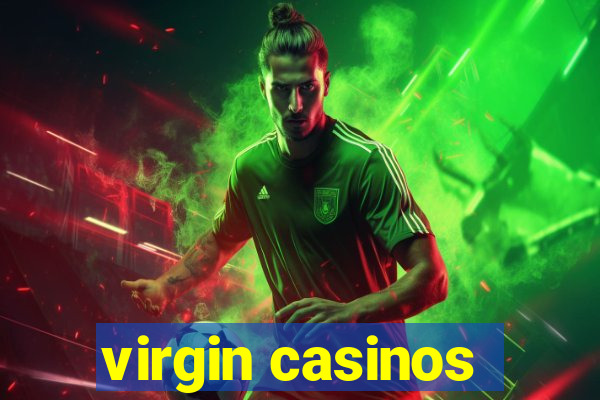 virgin casinos