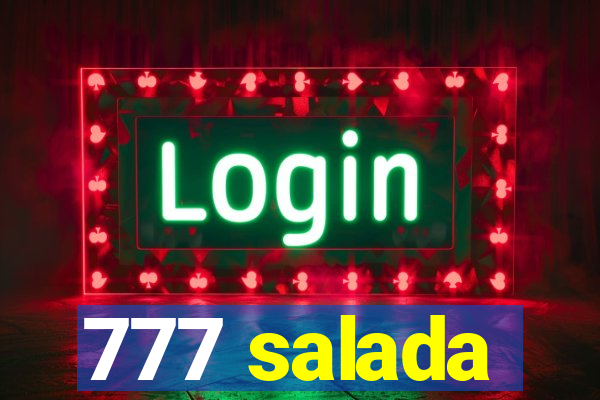 777 salada