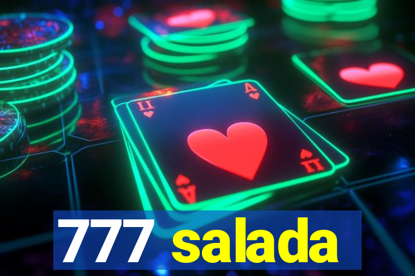 777 salada