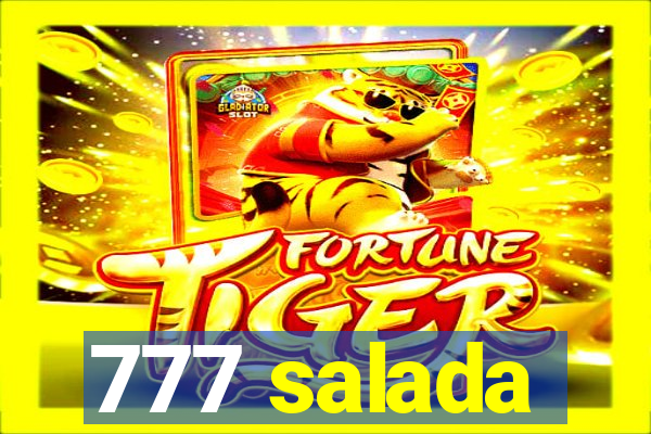 777 salada