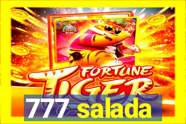 777 salada