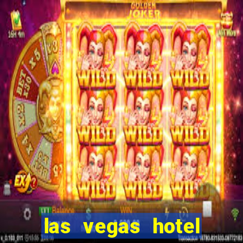 las vegas hotel and casino