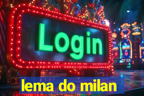 lema do milan