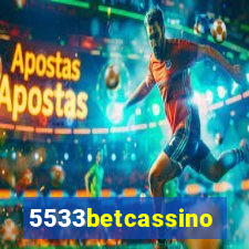 5533betcassino