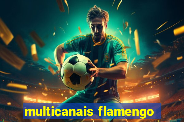 multicanais flamengo