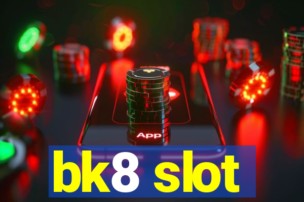 bk8 slot