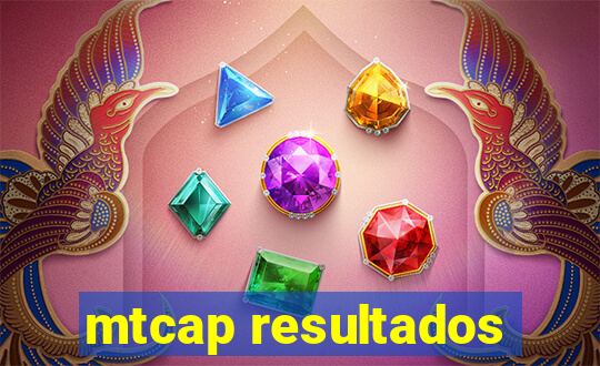 mtcap resultados