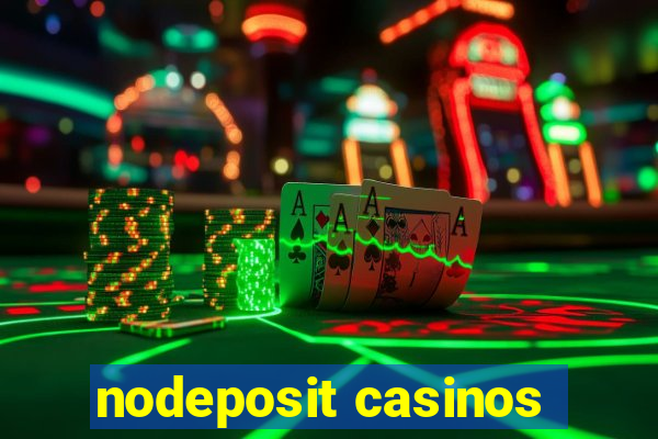 nodeposit casinos