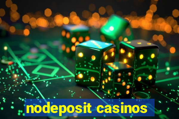 nodeposit casinos