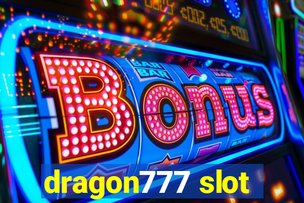 dragon777 slot