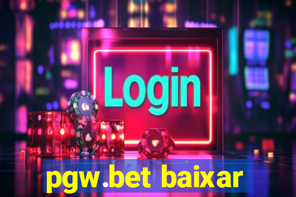 pgw.bet baixar