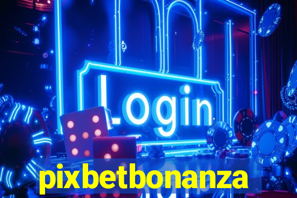 pixbetbonanza