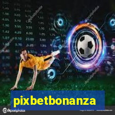 pixbetbonanza